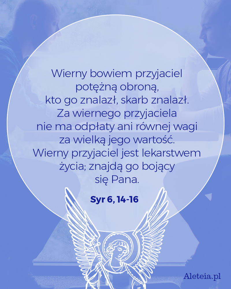 Cytat z Pisma Świętego Syr 6,14-16