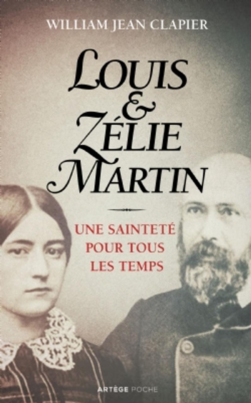 Louis et Zélie Martin : une sainteté pour tous les temps