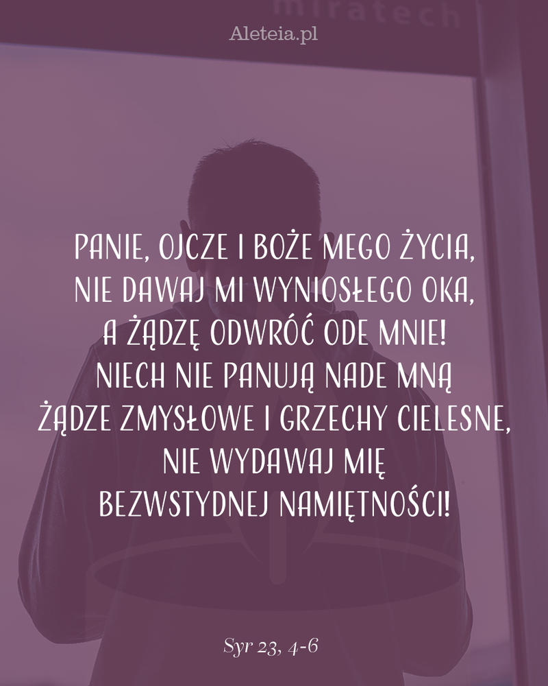 biblia26_syr_23_4-6_aleteia.jpg - Aleteia Polska Cytat z Biblii Syr 23,4-6