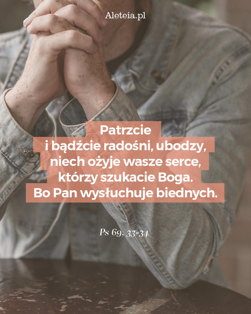 biblia22_ps_ps-6933-34_aleteia2.jpg - Aleteia Polska Cytat z Biblii Ps 69,33