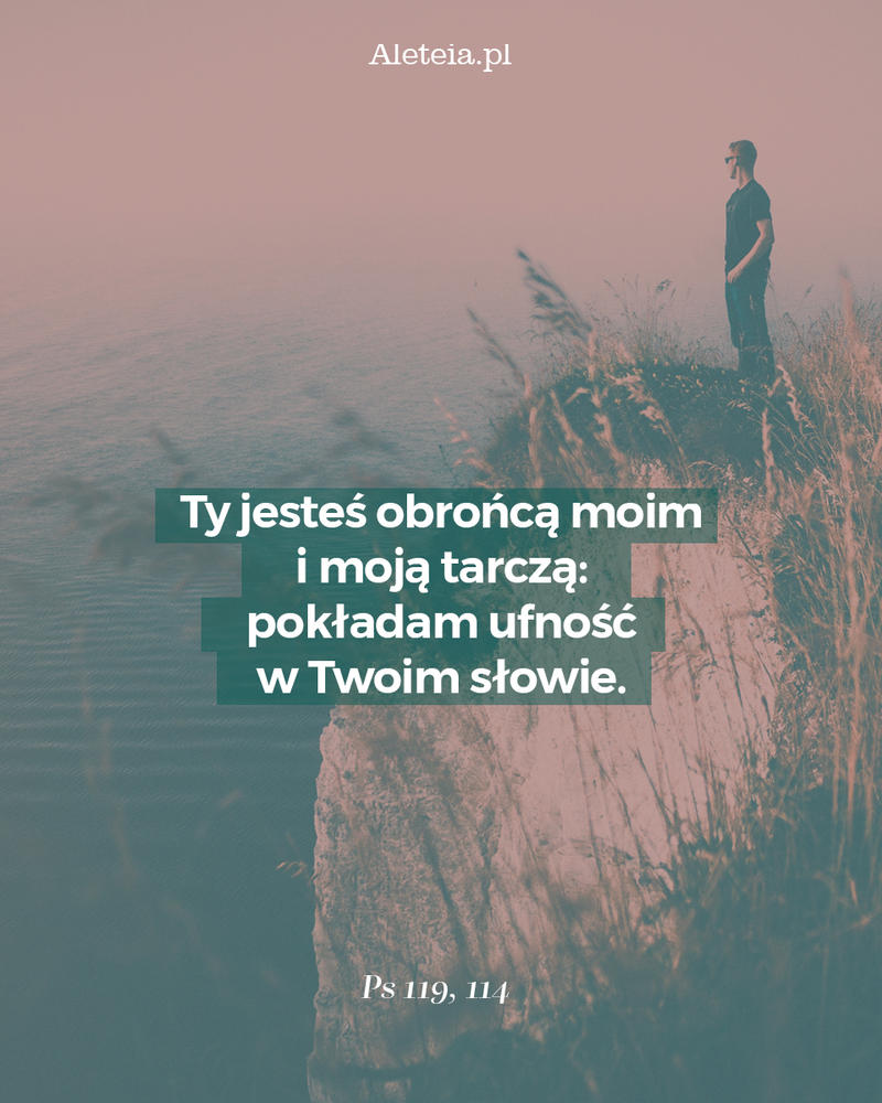 biblia24_ps_119_114_aleteia_pl3.jpg - Aleteia Polska Cytat z Biblii Ps 119,114