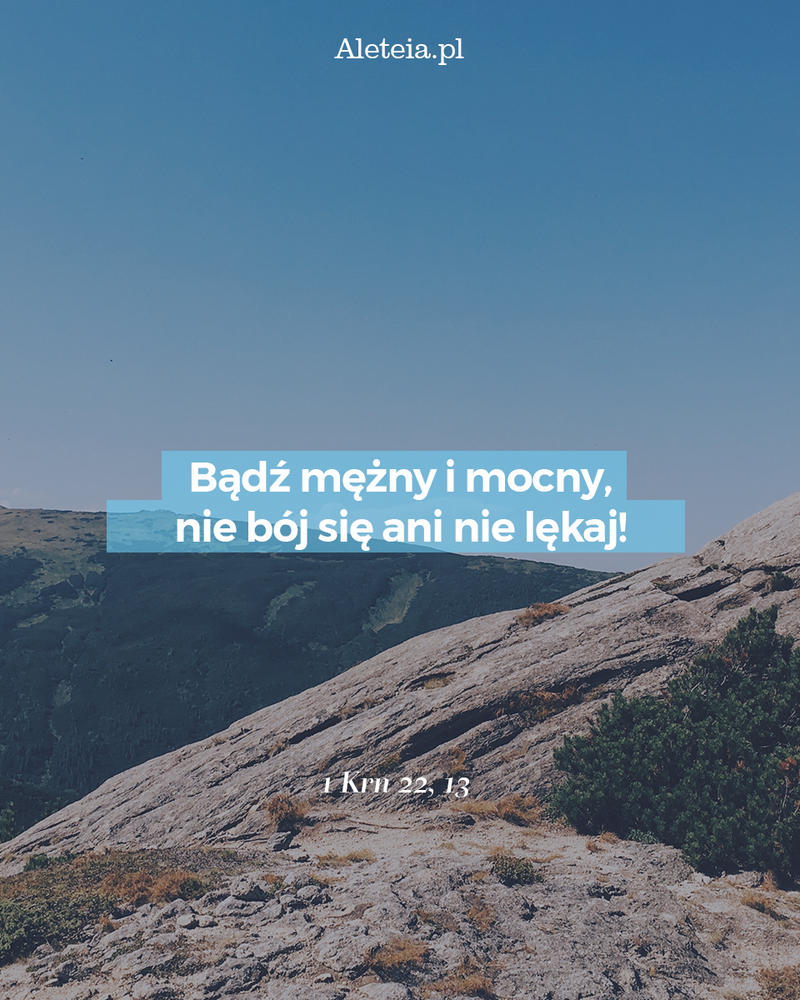 biblia25_1_krn_22_13_aleteia_pl.jpg - Aleteia Polska Cytat z Biblii 1 Krn 22,13