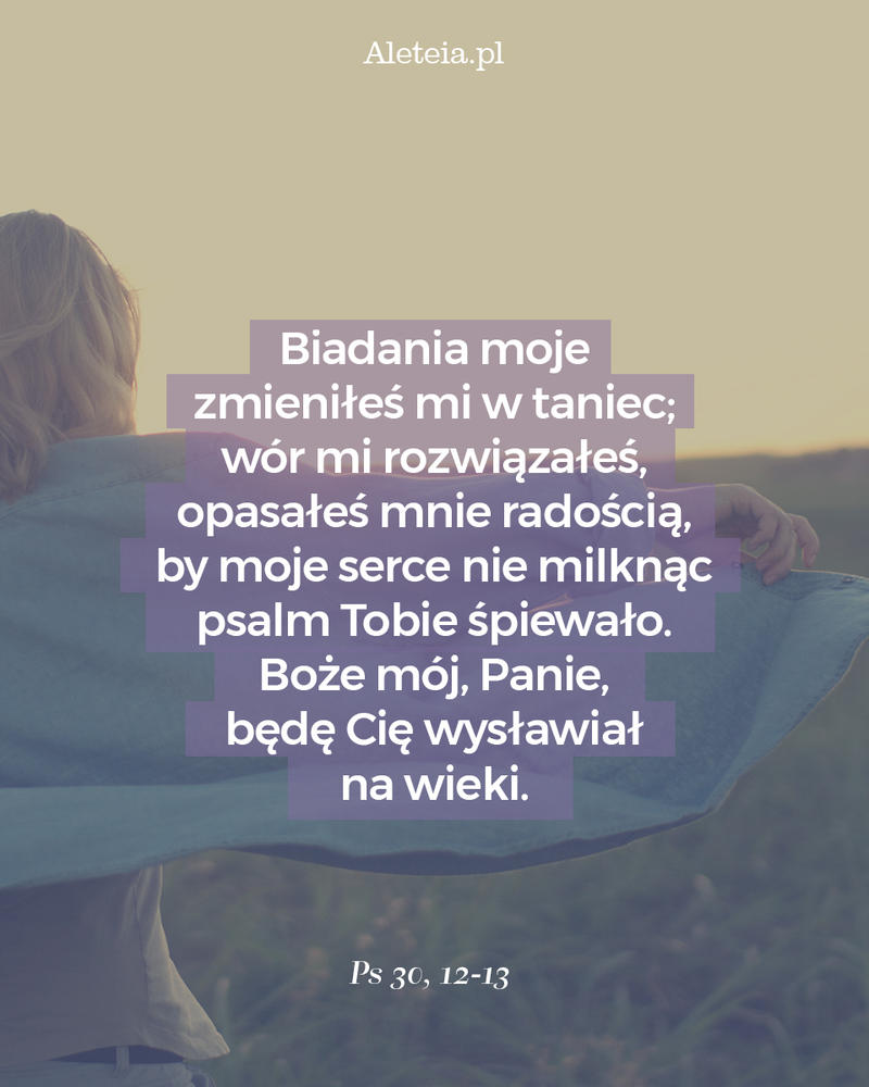 biblia25_ps_30_12-13_aleteia.pl3_.jpg - Aleteia Polska Ps 30,12-13
