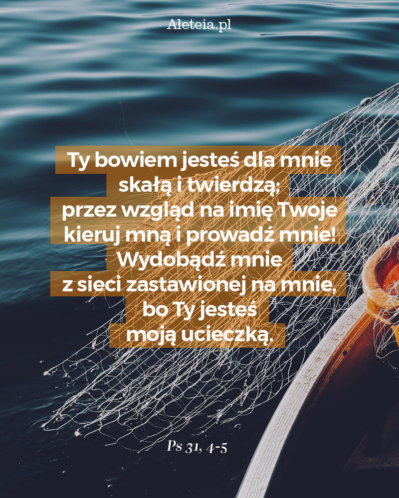 biblia_22_ps-31-4-5-aleteia.jpg - Aleteia Polska Cytat z Biblii Ps 31,4-5