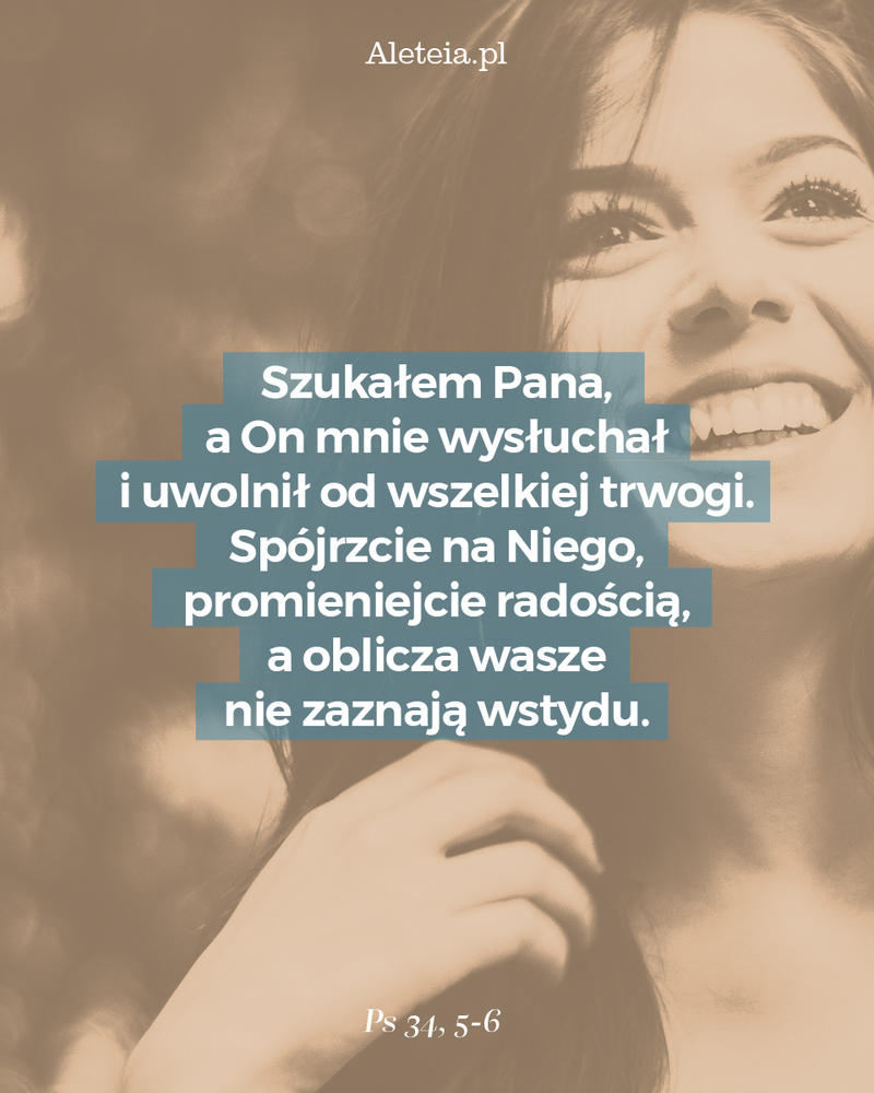 biblia_22_ps_34_5-6_aleteia.jpg - Aleteia Polska Cytat z Biblii Ps 34,5-6