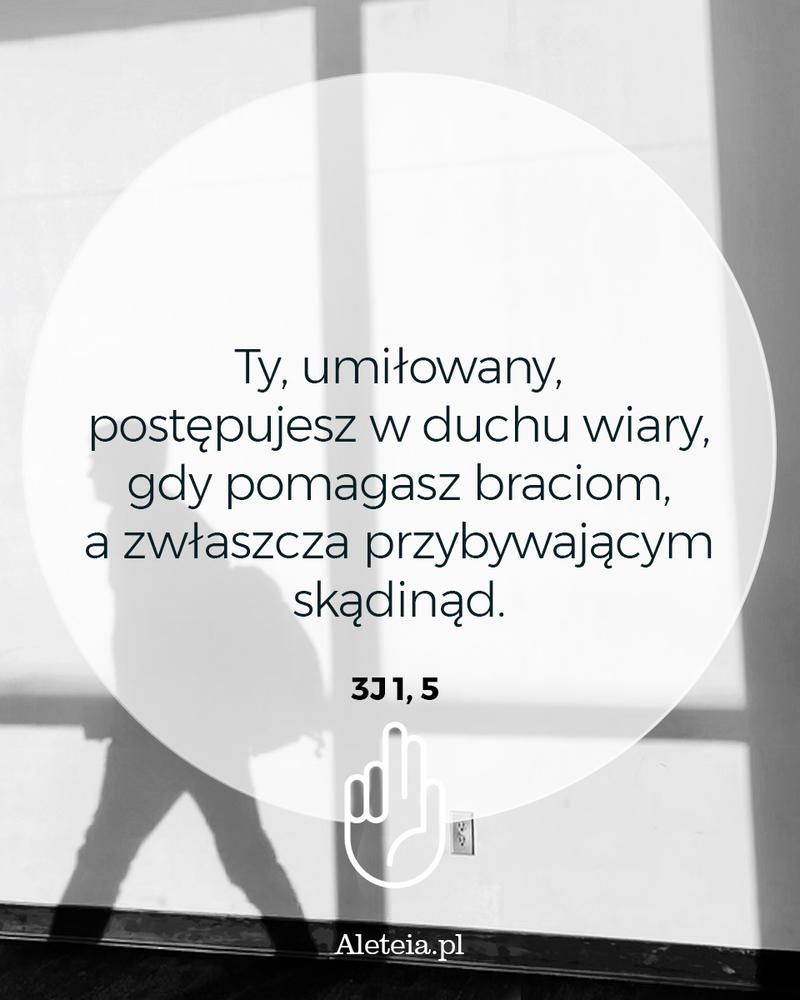 biblia16_3j_1_5_aleteia.jpg - Aleteia Polska Cytat z Biblii 3 J 1,5