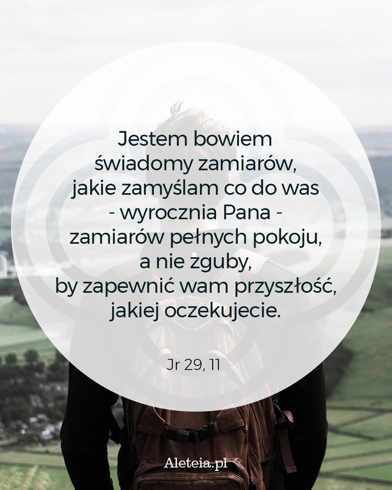 biblia17_jr_29_11_aleteia.jpg - Aleteia Polska Cytat z Biblii dla Ciebie na dziś Jr 29,11