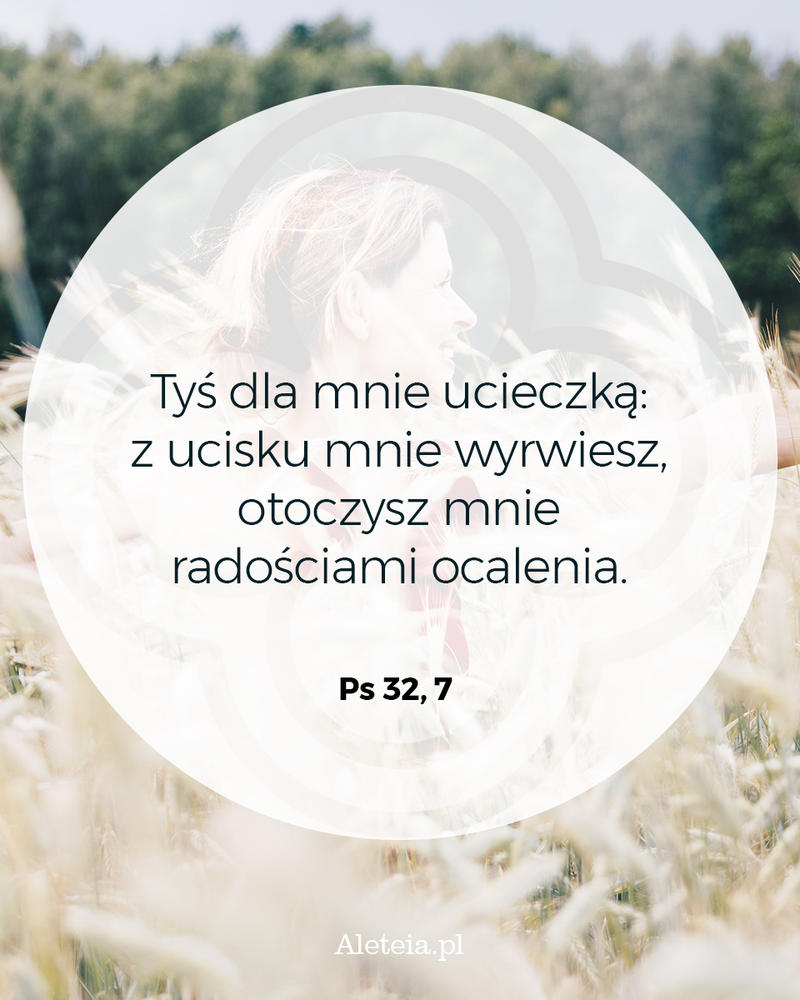 biblia17_ps_32_7_aleteia.jpg - Aleteia Polska Cytat z Biblii dla Ciebie na dziś Ps 32,7