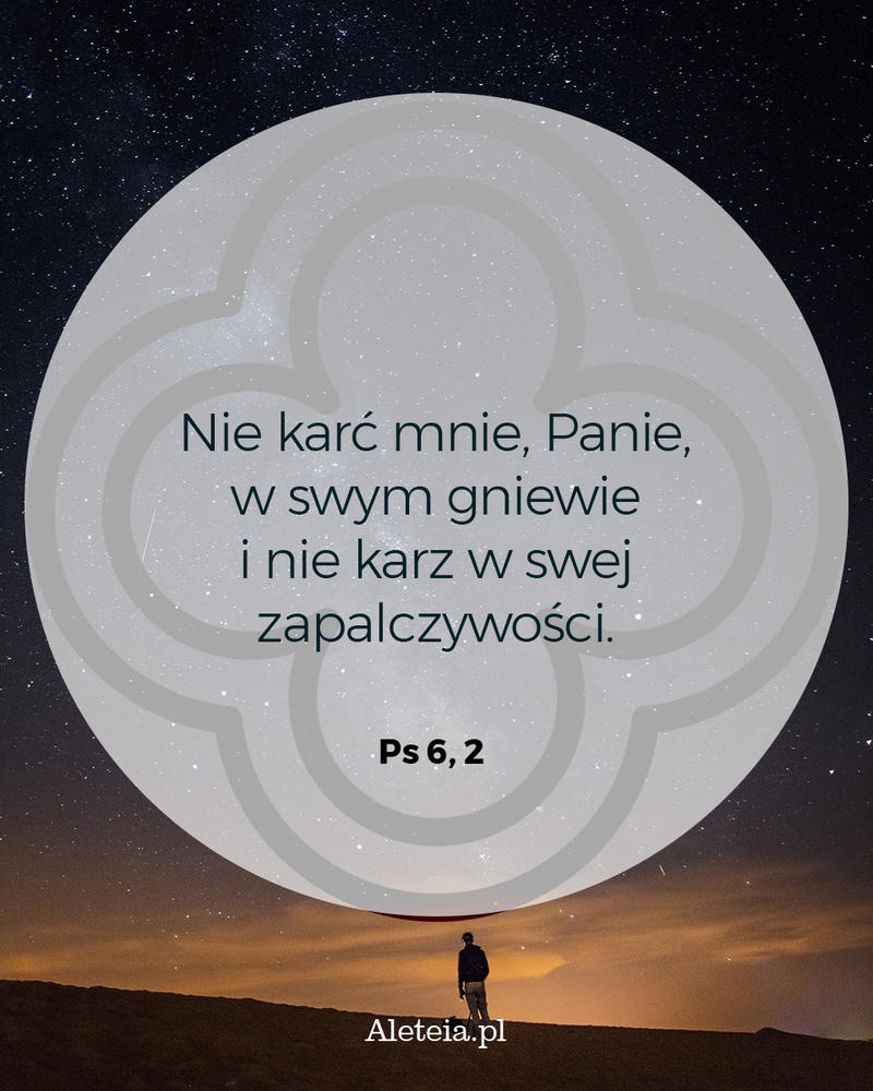 biblia17_ps_6_2_aleteia.jpg - Aleteia Polska Cytat z Biblii Ps 6,2