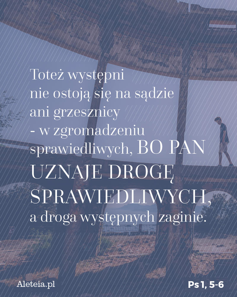 biblia15_ps_1_5-60_aleteia3.jpg - Aleteia Polska Ps 1, 5-6