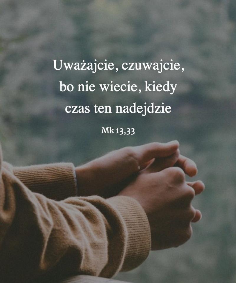 Cytat z Biblii Mk 13,33