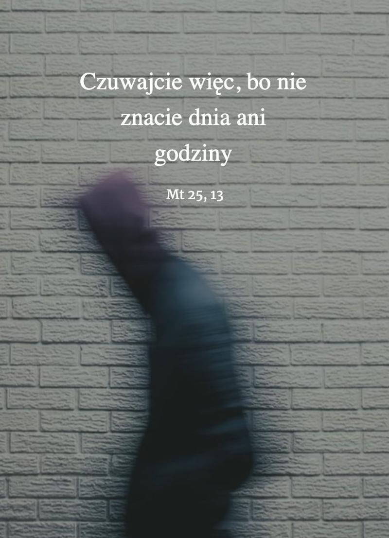 Cytat [Mt 25,13]