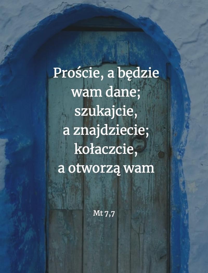 Cytat z Biblii [Mt 7,7]