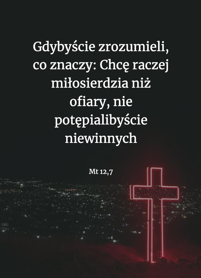 Cytat z Biblii [Mt 12,7]