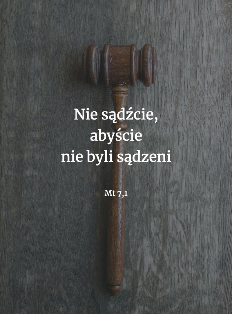Cytat z Biblii [Mt 7, 1]