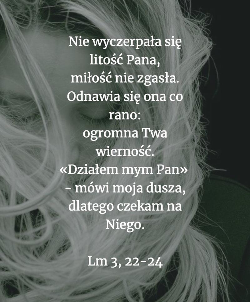 Cytat z Biblii [Lm 3, 22-24]