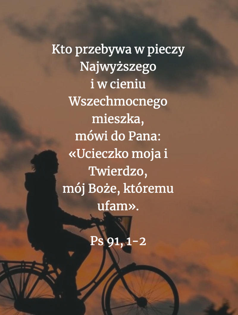 Cytat z Biblii [Ps 91, 1-2]