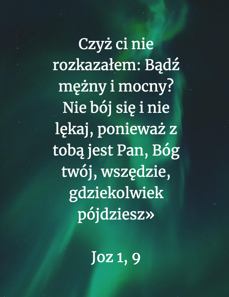 Cytat z Biblii [Joz 1, 9]