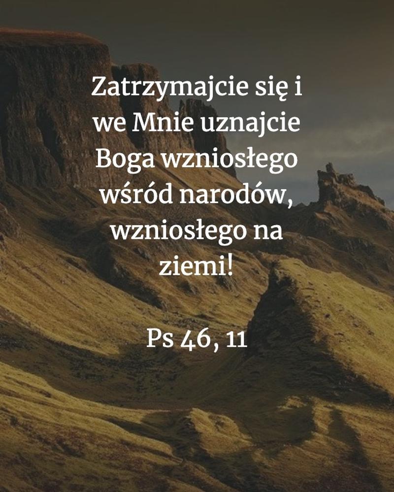 Cytat z Biblii [Ps 46, 11]
