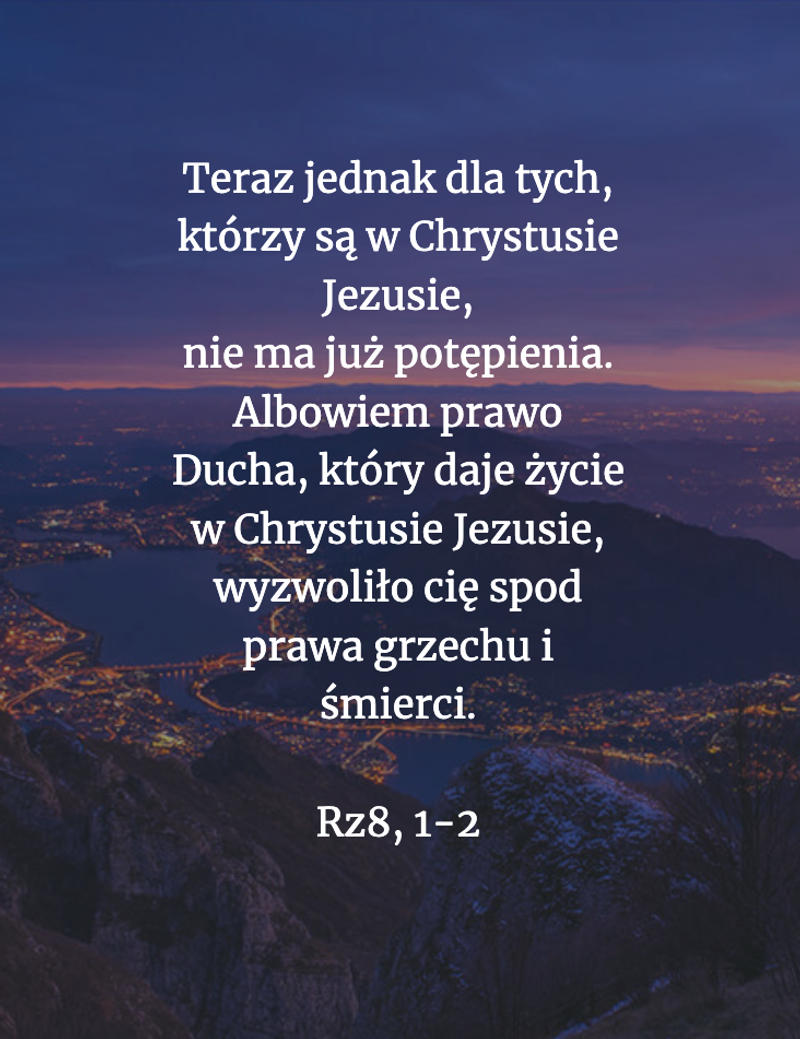 Cytat z Biblii [Rz 8, 1-2]