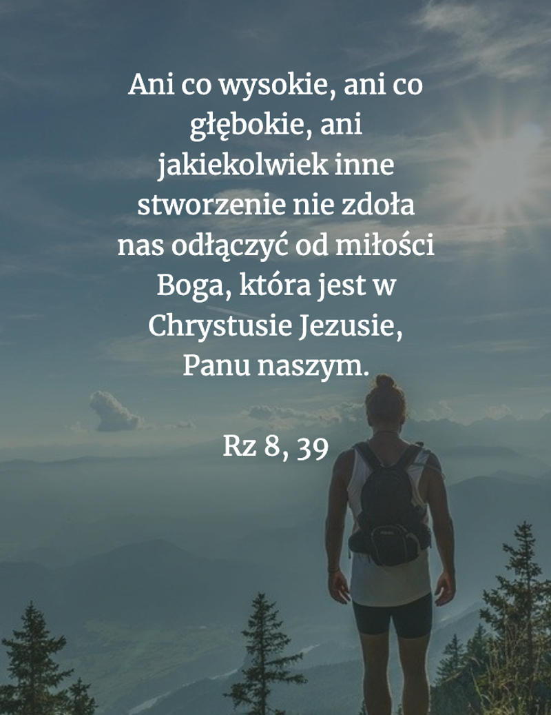 Cytat z Biblii [Rz 8, 39]