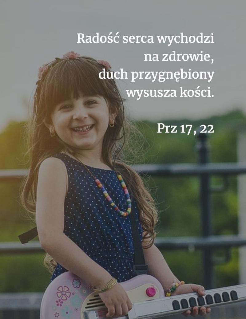 Cytat z Biblii [Prz 17, 22]