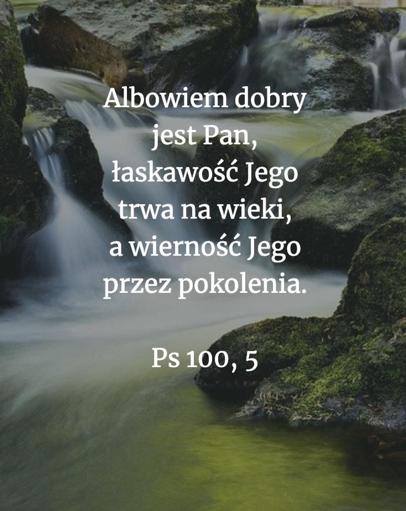 Cytat z Biblii [Ps 100, 5]