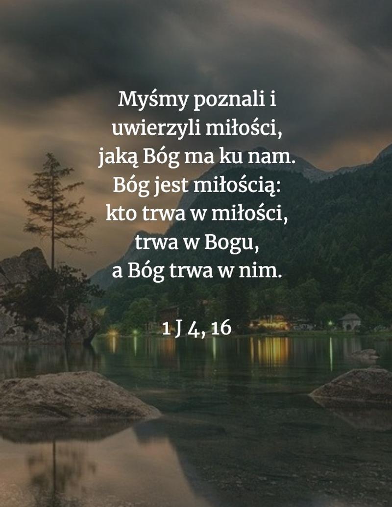 Cytat z Biblii [1 J 4, 16]