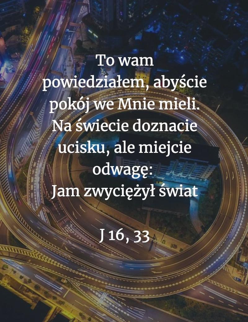 Cytat z Biblii [J 16, 33]