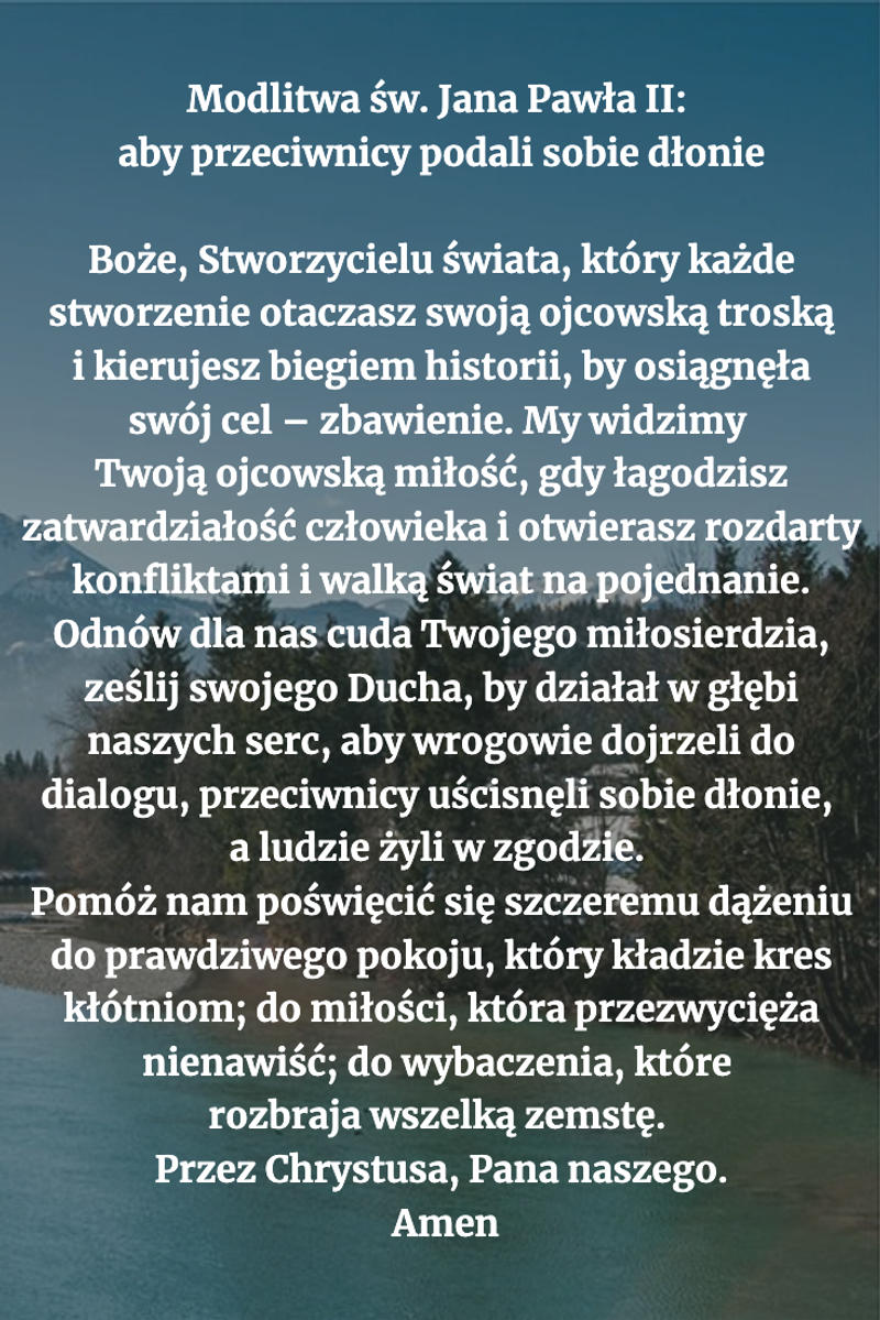 Modlitwa-św.-Jana-Pawła-II-aby-przeciwnicy-podali-sobie-dłonie.png - Aleteia Polska
