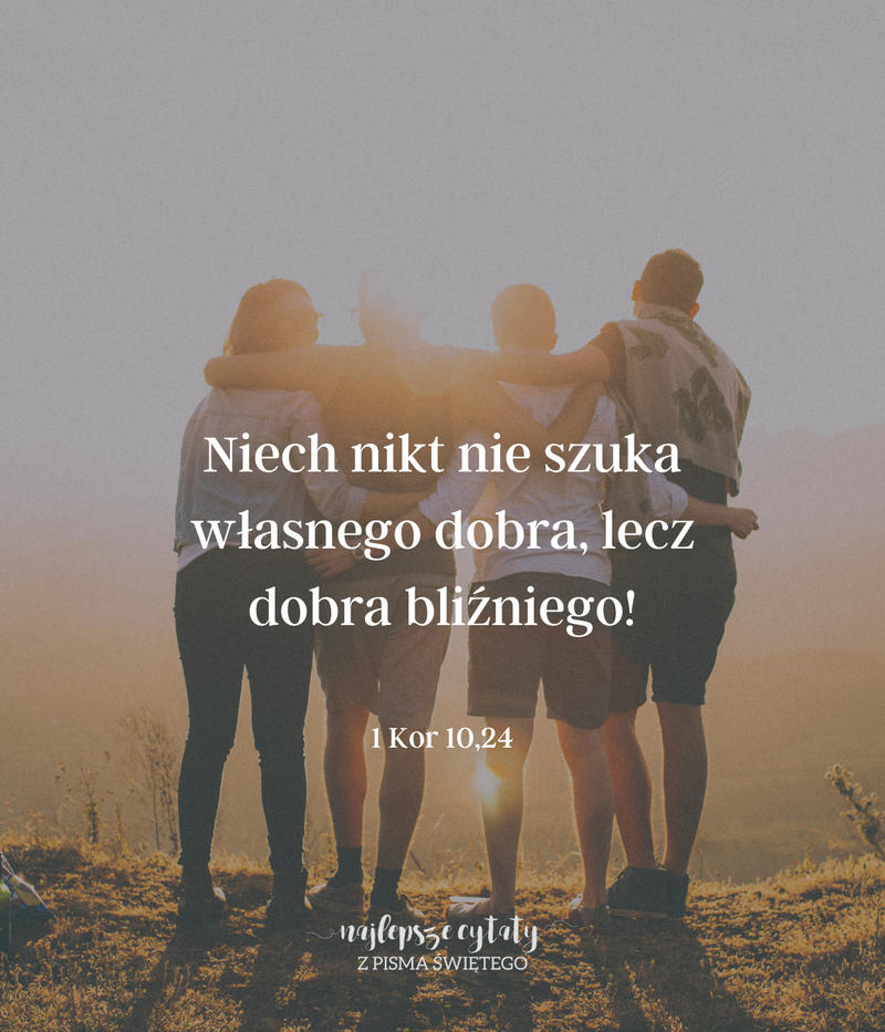 Cytat z Biblii 1 Kor 10,24