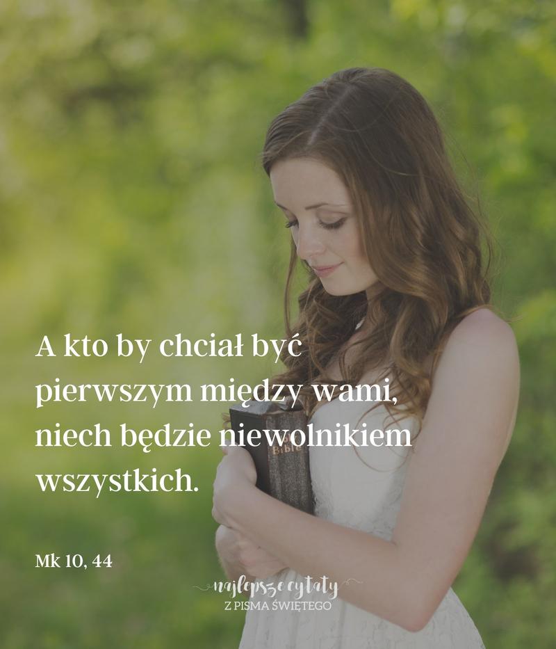 Cytat z Pisma Świętego Mk 10,44