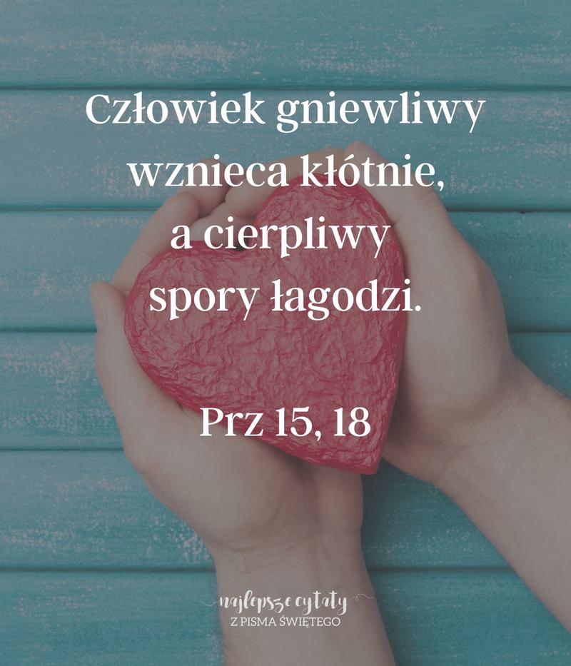 BBQ_prz15_18.jpg - Aleteia Polska Cytat z Pisma Świętego Prz 15,18
