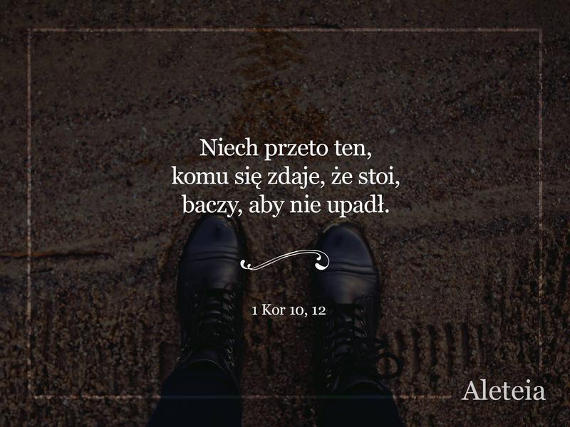 Cytat z Biblii 1 Kor 10,12