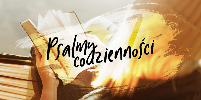 PSALMY CODZIENNOŚCI, PSALM 27