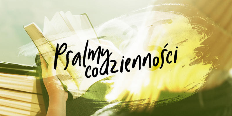 PSALMY CODZIENNOŚCI, PSALM 25