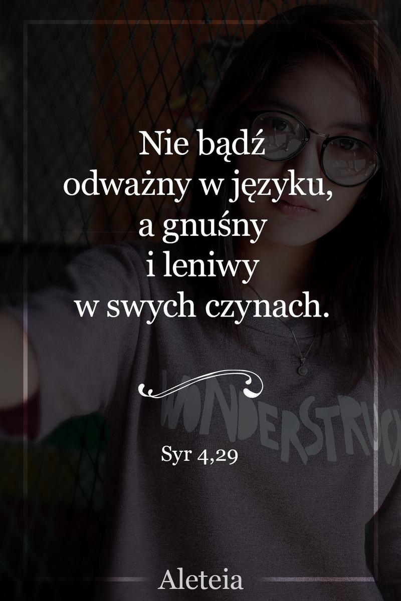 BBQ_SYR_4_29.jpg - Aleteia Polska Nie bądź odważny w języku, a gnuśny i leniwy w swych czynach. Syr 4, 29