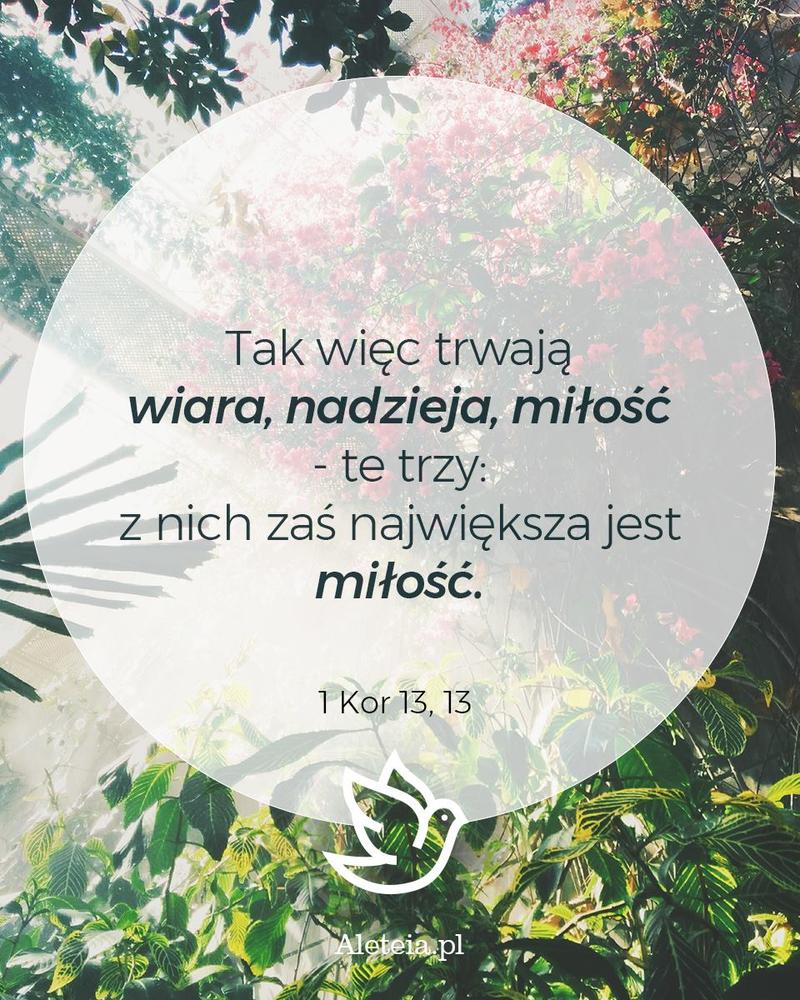 BBQ_1KOR13_13.jpeg - Aleteia Polska Tak więc trwają wiara, nadzieja, miłość - te trzy: z nich zaś największa jest miłość. 1 Kor 13, 13