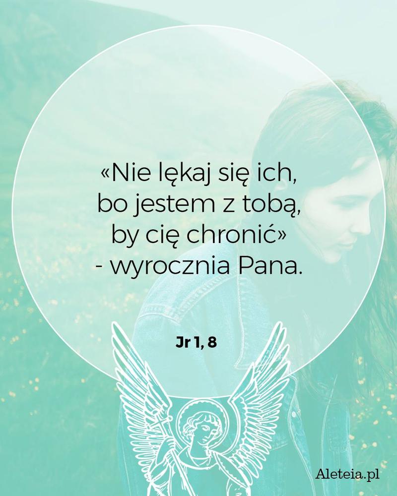 BBQ_JR1_8.jpeg - Aleteia Polska Nie lękaj się ich, bo jestem z tobą, by cię chronić. Jr 1,8