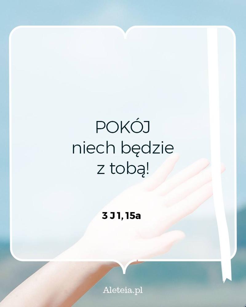 BBQ_3J1_15a.jpeg - Aleteia Polska Pokój niech będzie z tobą! 3 J 1,15